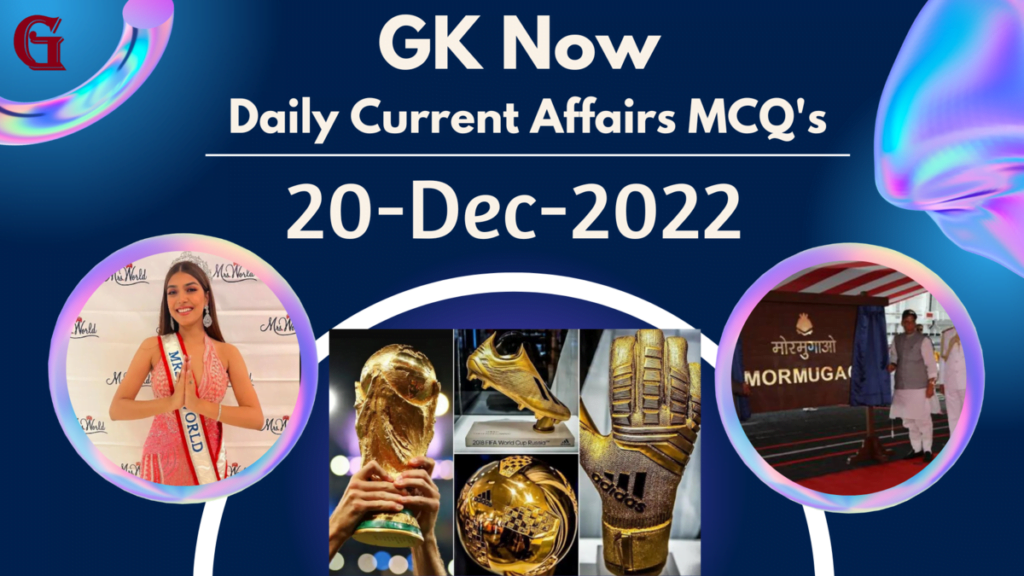 Daily Current Affairs MCQ : 20 December 2022