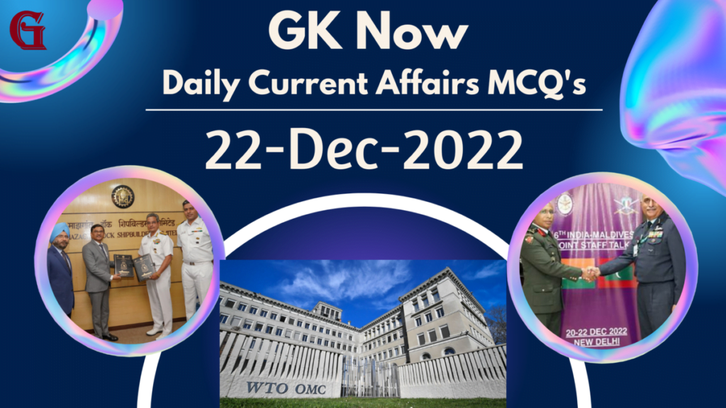 Daily Current Affairs MCQ : 22 December 2022