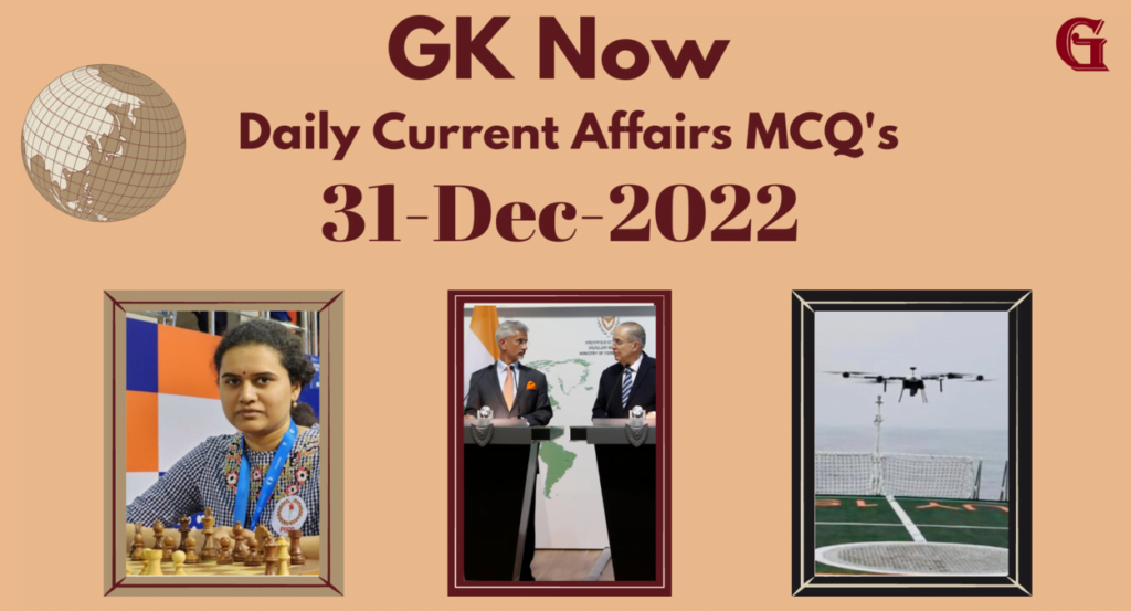 Daily Current Affairs MCQ : 31 December 2022